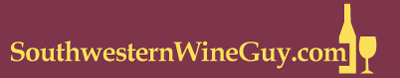 Southwestern Wine Guy